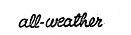 ALL-WEATHER trademark