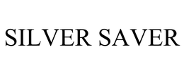SILVER SAVER trademark