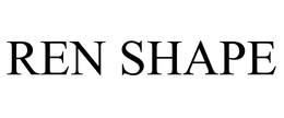 REN SHAPE trademark