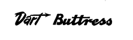 DART BUTTRESS trademark