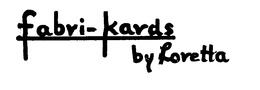 FABRI-KARDS BY LORETTA trademark
