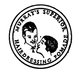 MURRAY'S SUPERIOR HAIRDRESSING POMADE trademark