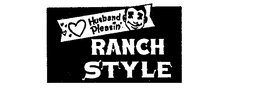 HUSBAND PLEASIN' RANCH STYLE trademark