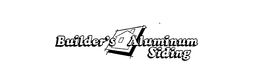 BUILDER'S ALUMINUM SIDING trademark