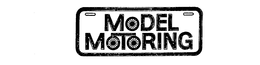 MODEL MOTORING trademark