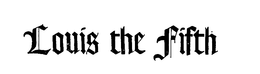 LOUIS THE FIFTH trademark