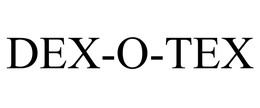 DEX-O-TEX trademark