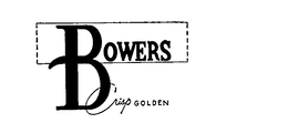 BOWERS CRISP GOLDEN trademark