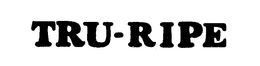 TRU-RIPE trademark