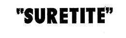 "SURETITE" trademark