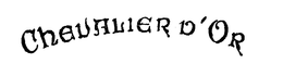 CHEVALIER D'OR trademark