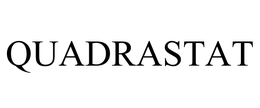 QUADRASTAT trademark