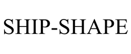 SHIP-SHAPE trademark