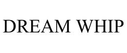 DREAM WHIP trademark