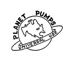 PLANET PUMPS UNIVERSAL USE trademark