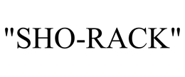 "SHO-RACK" trademark