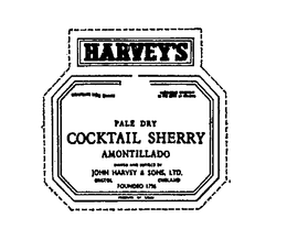 HARVEY S AMONTILLADO COCKTAIL SHERRY JOHN HARVEY & SONS LTD BRISTOL ENGLAND FOUNDED 1796 trademark