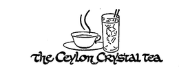 THE CEYLON CRYSTAL TEA trademark