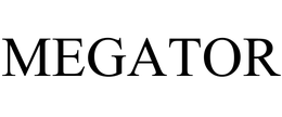 MEGATOR trademark