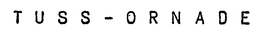 TUSS-ORNADE trademark