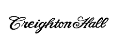 CREIGHTON HALL trademark