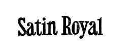 SATIN ROYAL trademark