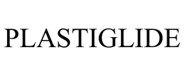 PLASTIGLIDE trademark
