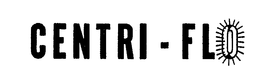 CENTRI-FLO trademark