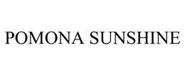 POMONA SUNSHINE trademark