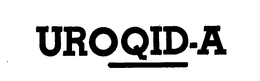 UROQID-A trademark
