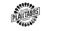 ANOTHER PLANTABBS PRODUCT trademark