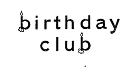 BIRTHDAY CLUB trademark