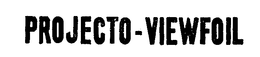 PROJECTO-VIEWFOIL trademark