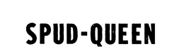 SPUD-QUEEN trademark