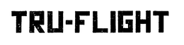 TRU-FLIGHT trademark