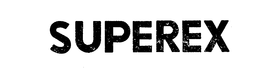 SUPEREX trademark