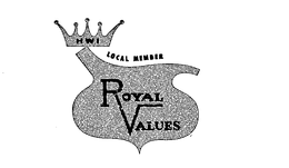 ROYAL VALUES LOCAL MEMBER HWI trademark