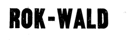 ROK-WALD trademark