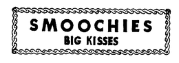 SMOOCHIES BIG KISSES trademark