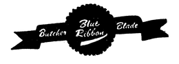 BLUE RIBBON BUTCHER BLADE trademark