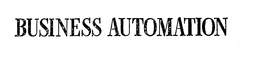 BUSINESS AUTOMATION trademark
