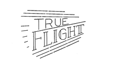 TRUE FLIGHT trademark