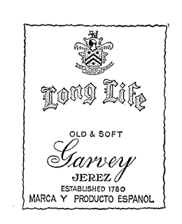 LONG LIFE OLD & SOFT GARVEY JEREZ ESTABLISHED 1780 MARCA 'Y PRODUCTO ESPANOL SIS JUSTUS NEC TIDRAS trademark