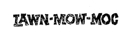 LAWN MOW MOC trademark