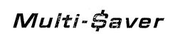 MULTI-SAVER trademark