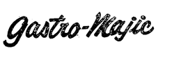 GASTRO-MAJIC trademark