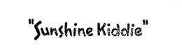 "SUNSHINE KIDDIE" trademark
