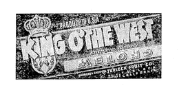 PRODUCE OF U.S.A. KING O'  THE WEST MELONS TURLOCK FRUIT CO. CALIFORNIA WESTSIDE GROWERS & SHIPPERS MAIN OFFICE trademark