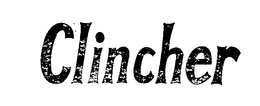 CLINCHER trademark