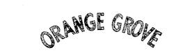 ORANGE GROVE trademark